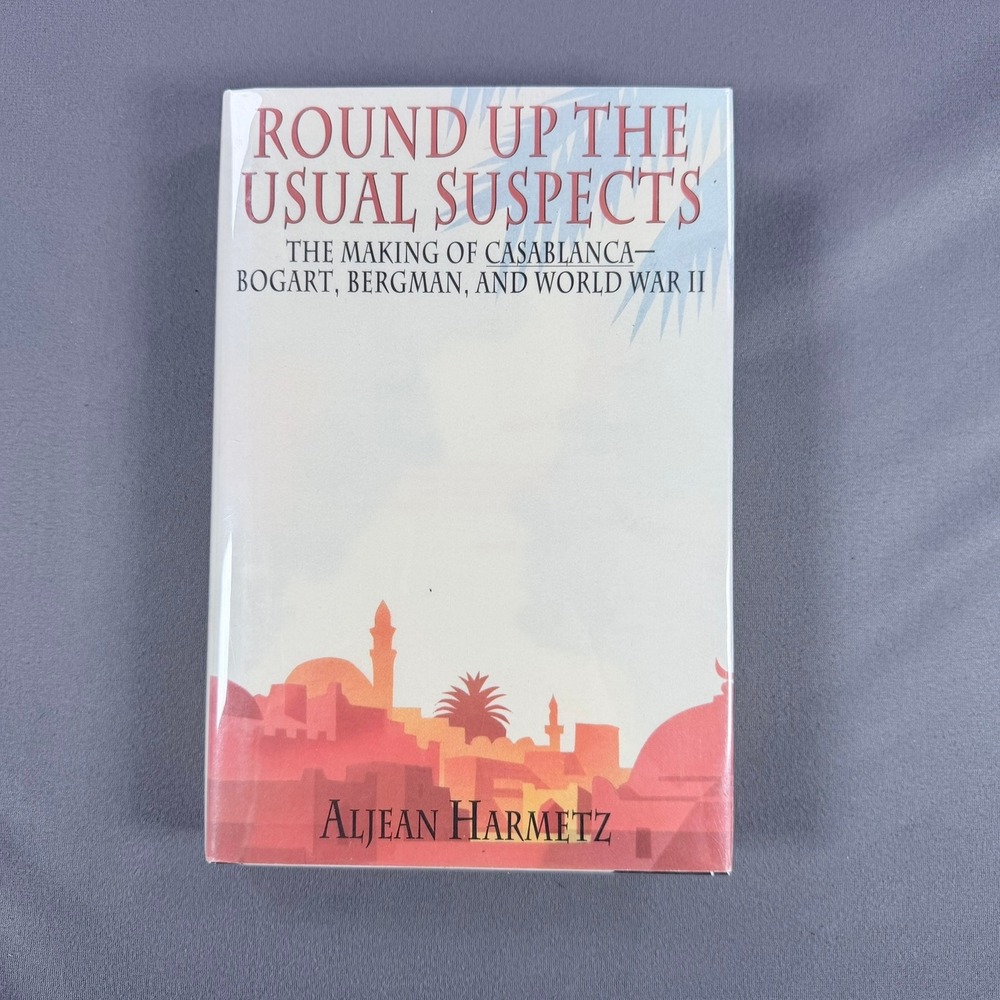 Aljean Harmetz Round Up the Usual Suspects Hardcover 1992 1st Ed Casablanca Film
